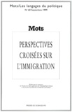 Jacqueline Dahlem et  Collectif - Mots N°60 Septembre 1999 : Perspectives Croisees Sur L'Immigration.