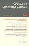 Olivier Nay et Franck Petiteville - Critique internationale N° 53, Octobre-décem : Le changement dans les organisations internationales.