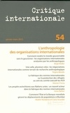 Birgit Müller - Critique internationale N° 54, Janvier-mars : L'anthropologie des organisations internationales.
