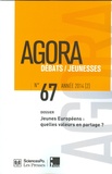 Olivier Galland et Bernard Roudet - Agora Débats/Jeunesse N° 67/2014 (2) : Jeunes Européens : quelles valeurs en partage ?.