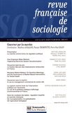 Matthieu Ansaloni et Pascale Trompette - Revue française de sociologie N° 58-3, juillet-septembre 2017 : Gouverner les marchés.