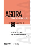 Henri Eckert et Jean-Luc Primon - Agora Débats/Jeunesse N° 88/2021 (2) : Etudiants en mobilité internationale : s'installer en France ou rentrer au pays ?.