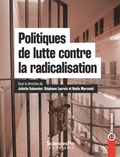 Juliette Galonnier et Stéphane Lacroix - Politiques de lutte contre la radicalisation.