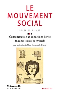 Marie-Emmanuelle Chessel - Le mouvement social N° 283, avril-juin 2023 : Consommation et conditions de vie - Enquêtes sociales au XXe siècle.