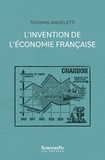 Thomas Angeletti - L'invention de l'économie française.