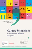 Christine Détrez et Kevin Diter - Culture & émotions - La dimension affective des goûts.