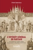 Chloé Gaboriaux - L'intérêt général en partage - La reconnaissance d'utilité publique des associations en République (1870-1914).