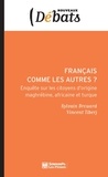 Sylvain Brouard et Vincent Tiberj - Français comme les autres ? - Enquête sur les citoyens d'origine maghrébine, africaine et turque.