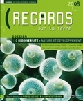 Pierre Jacquet et Laurence Tubiana - Regards sur la terre 2008. L'annuel du développement durable - Biodiversité - Nature et développement.