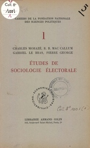 Charles Morazé et R. B. Mac Callum - Etudes de sociologie électorale.