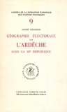 André Siegfried - Géographie électorale de l'Ardèche sous la troisième République.
