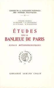 Pierre George et Maurice Agulhon - Etudes sur la banlieue de Paris - Essais méthodologiques.