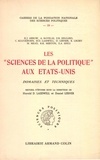 Harold Lasswell et Daniel Lerner - Les sciences de la politique aux Etats-Unis.