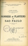 Pierre Monbeig - Pionniers et planteurs de Sao Paulo.