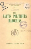 Robert Rézette - Les partis politiques marocains.