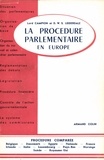 Lord Campion et D. W. S. Lidderdale - La procédure parlementaire en Europe.