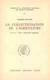 Charles Bouvier - La collectivisation de l'agriculture - URSS, Chine, Démocraties populaires.