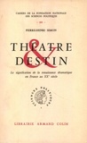 Pierre-Henri Simon - Théâtre et destin - La signification de la renaissance dramatique en France au XXe siècle.