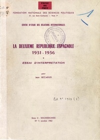 Jean Bécarud - La Deuxième République espagnole, 1931-1936 - Essai d'interprétation.