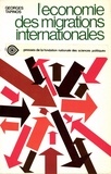 Georges Tapinos - L'économie des migrations internationales.