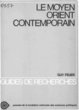 Guy Feuer - Le Moyen-Orient contemporain.