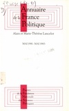 Alain Lancelot et Marie-Thérèse Lancelot - Annuaire de la France politique - Mai 1981-mai 1983.