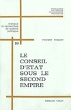 Vincent Wright - Le Conseil d'Etat sous le Second Empire.