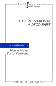 Pascal Perrineau et Nonna Mayer - Le Front national à découvert.