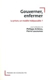 Philippe Artières et Pierre Lascoumes - Gouverner, enfermer - La prison, un modèle indispensable ?.