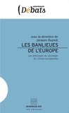 Jacques Rupnik - Les banlieues de l'Europe - Les politiques de voisinage de l'Union européenne.