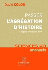 David Colon - Passer l'agrégation d'histoire.