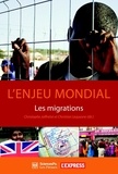 Christophe Jaffrelot et Christian Lequesne - L'enjeu mondial - Les migrations.