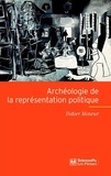 Didier Mineur - Archéologie de la représentation politique.