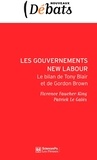 Florence Faucher-King et Patrick Le Galès - Les gouvernements New Labour - Le bilan de Tony Blair à Gordon Brown.