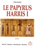 Pierre Grandet - Le papyrus Harris I (BM 9999), pack en 2 volumes : tomes 1 et 2.
