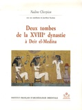 Nadine Cherpion - Deux tombes de la XVIIIe dynastie à Deir el-Medina.