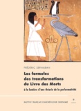 Frédéric Servajean - Les formules des transformations du Livre des Morts à la lumière d'une théorie de la performativité - XVIIIème-XXème dynasties.