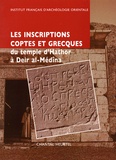 Chantal Heurtel - Les inscriptions coptes et grecques du temple d'Hathor à Deir al-Médîna suivies de la publication des notes manuscrites de François Daumas (1946-1947).