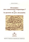 Jean-Luc Fournet - Alexandrie : une communauté linguistique ? ou la question du grec alexandrin.