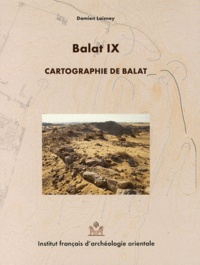 Damien Laisney - Balat - Volume 9, Cartographie de Balat.