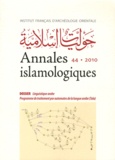 André Jaccarini et Claude-France Audebert - Annales islamologiques N° 44/2010 : Linguistique arabe - Programme de traitement par automates de la langue arabe (Tala).