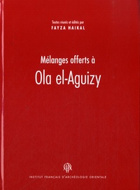 Fayza Haikal - Mélanges offerts à Ola el-Aguizy.