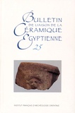 Sylvie Marchand - Bulletin de liaison de la céramique égyptienne N° 25 : .