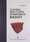 Serena Lopizzo - Les ostraca grecs et coptes du monastère de Baouît conservés à la Fondation Bible+Orient de l'université de Fribourg (Suisse).