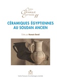 Romain David - Céramiques égyptiennes au Soudan ancien - Importations, imitations et influences.