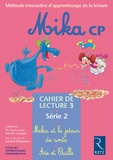 Catherine de Santi-Gaud et Mireille Usséglio - Mika CP Cahier de lecture 3 - Série 2.