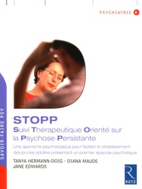 Jane Edwards et Diana Maude - STOPP - Suivi Thérapeutique Orienté sur la Psychose Persistante.