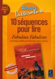 Henri Copin - 10 Séquences pour lire Fabuleux Fabulistes - Cycle 3 niveau 3.