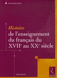 André Chervel - Histoire de l'enseignement du français du XVIIe au XXe siècle.