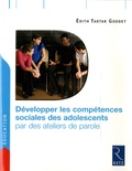 Edith Tartar Goddet - Développer les compétences sociales des adolescents par des ateliers de parole.